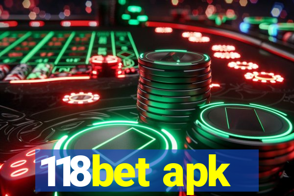 118bet apk